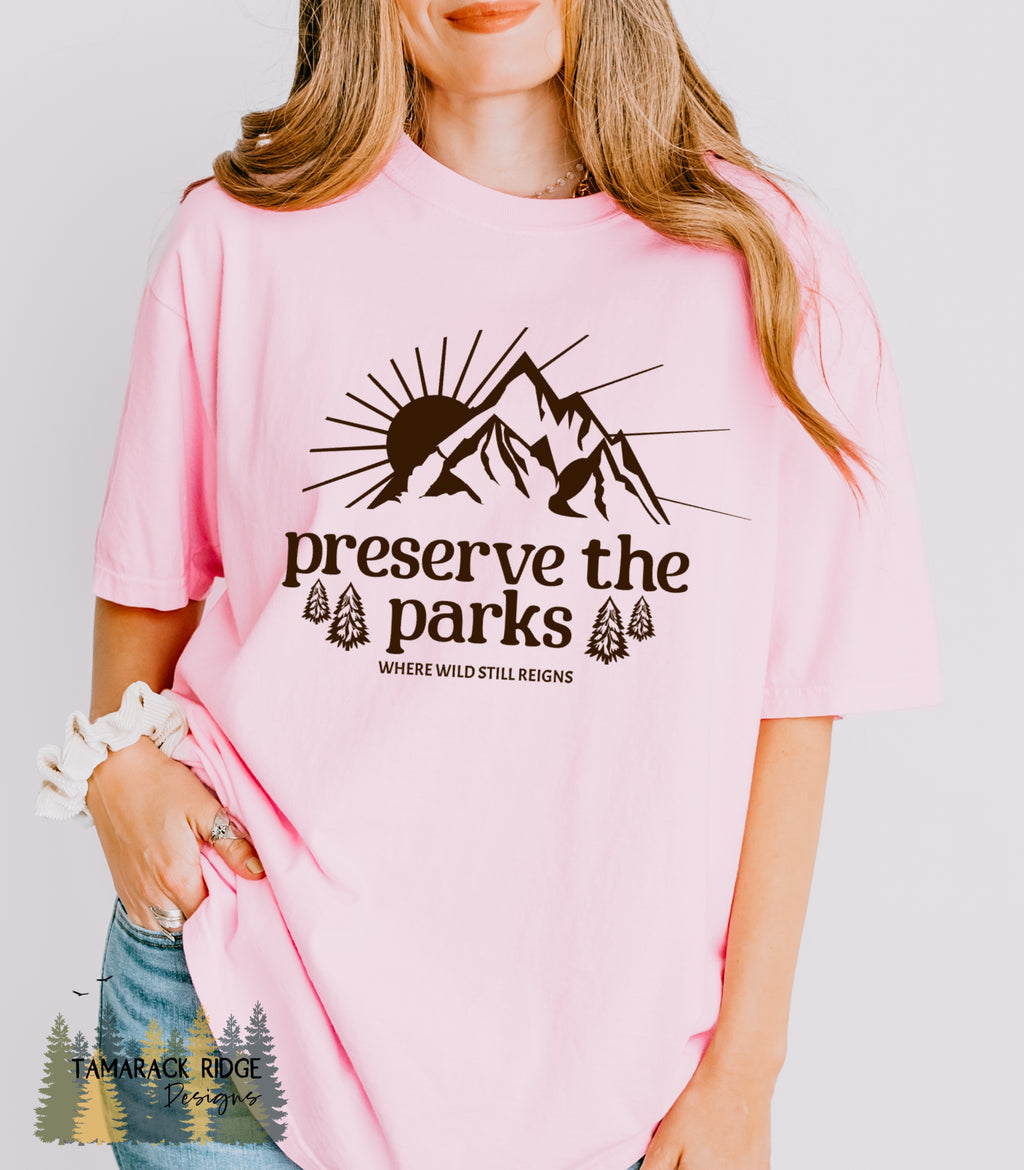 Preserve the Parks Hands Off Protect Our Parks National Parks Shirt Earth Day Shirt Save the Planet Granola Girl Gear Outdoor Lover Gift