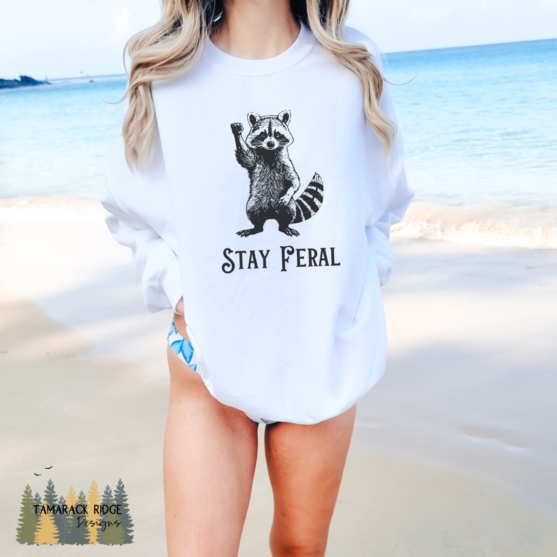 Stay Feral Raccoon Crewneck Sweatshirt